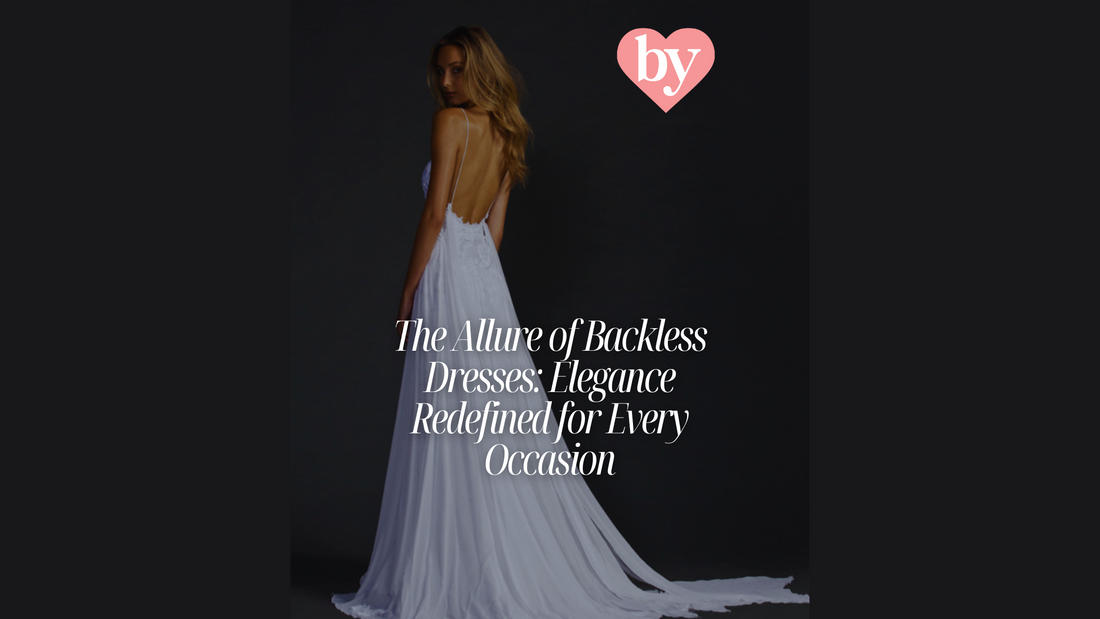 The Allure of Backless Dresses: Elegance Redefined for Every Occasion