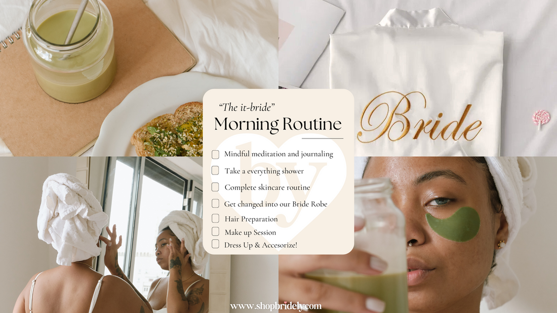 The It-Bride Morning Routine: Steps to a Perfect Wedding Day