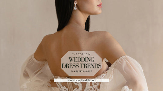 Top 2024 Wedding Dress Trends for Every Budget